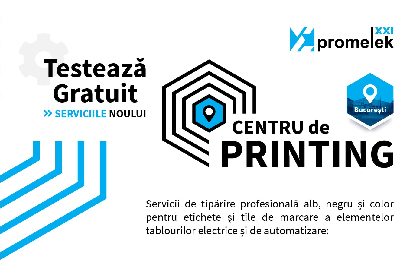 Centru de printing Promelek XXI - testează gratuit serviciile noastre