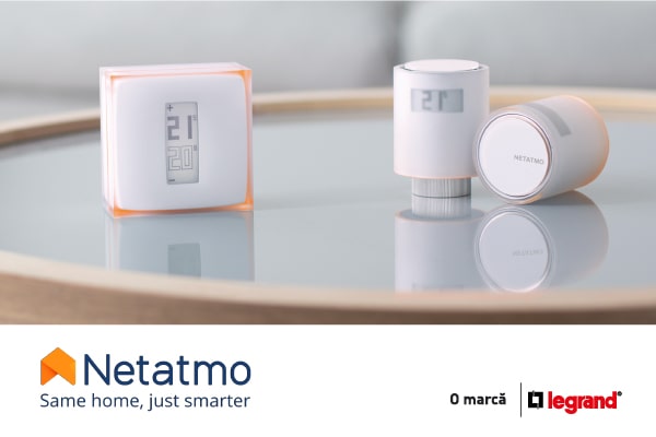 Soluții de încălzire inteligentă marca Netatmo