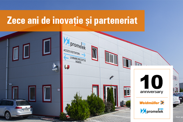 Zece ani de inovație și parteneriat - aniversare Weidmüller - Promelek